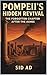 Pompeii’s Hidden Revival: T...