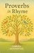 Proverbs in Rhyme