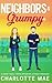 Neighbors & Grumpy: A Sweet...