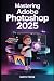 Mastering Adobe Photoshop 2...