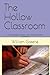 The Hollow Classroom: How P...