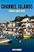 CHANNEL ISLANDS TRAVEL GUID...