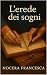 L'erede dei sogni