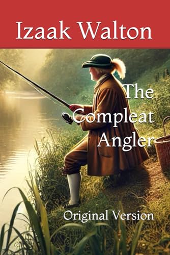 The Compleat Angler: Original Version