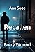 Recallen by Ana Sage