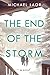 The End of the Storm: A Novel