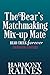 The Bear's Matchmaking Mix-up Mate by Harmony Raines