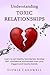 Understanding Toxic Relationships by Sophia Cardwell