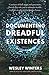 Documenting Dreadful Existe...