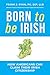 Born to Be Irish by Frank J. Ryan