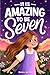 It's Amazing To Be Seven: A...