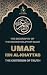 Umar ibn al-Khattab: The Bi...