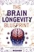 The Brain Longevity Bluepri...