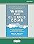 When the Clouds Come: Deali...