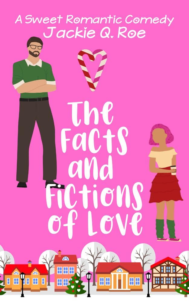 The Facts and Fictions of Love (Love and Laughter #2)