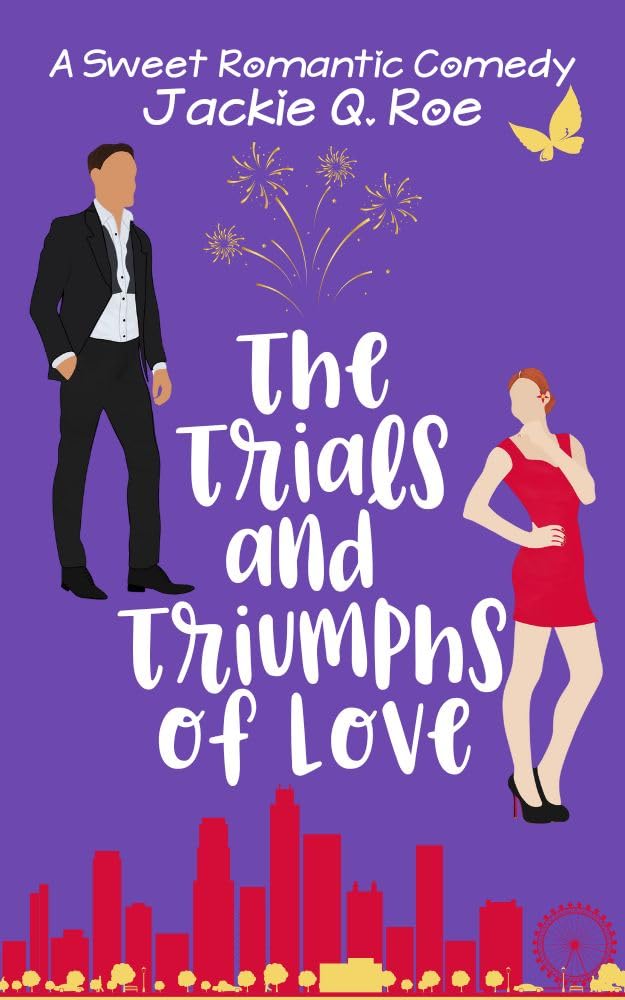 The Trials and Triumphs of Love (Love and Laughter #3)