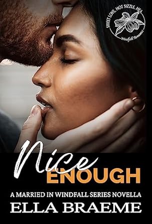 Nice Enough (Married in Windfall, #1)