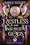 Restless and Insurgent Gods (Labyrinth of Gods #3)