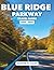 Blue Ridge Parkway Travel G...