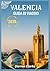 VALENCIA GUIDA DI VIAGGIO 2025