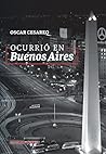 Ocurrió en Buenos...