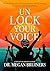 Unlock Your Voice Vol. III by Dr. Megan Bruiners