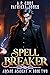 Spell Breaker (Arcane Acade...