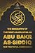 Abu Bakr as-Siddiq: The Bio...