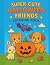 Super Cute Halloween Friend...