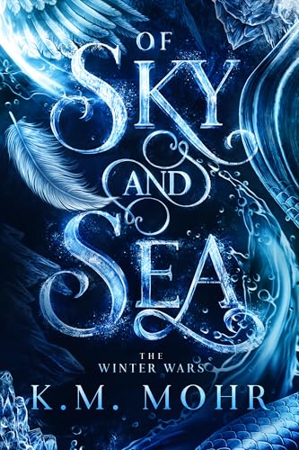 Of Sky and Sea: epic fantasy romance, slow burn, allies to lovers (Kindle Edition)