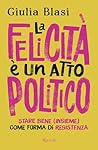La felicità è un ...