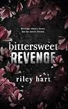 Bittersweet Revenge by Riley Hart