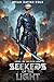Seekers of the Light: An Ep...