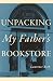Unpacking My Father's Bookstore