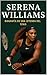 Serena Williams: La fuerza ...