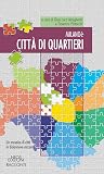 Milano è. Città di quartieri
