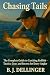 Chasing Tails: The Complete...