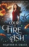 Court of Fire and Ash (Hidden Courts of the Fae #2)