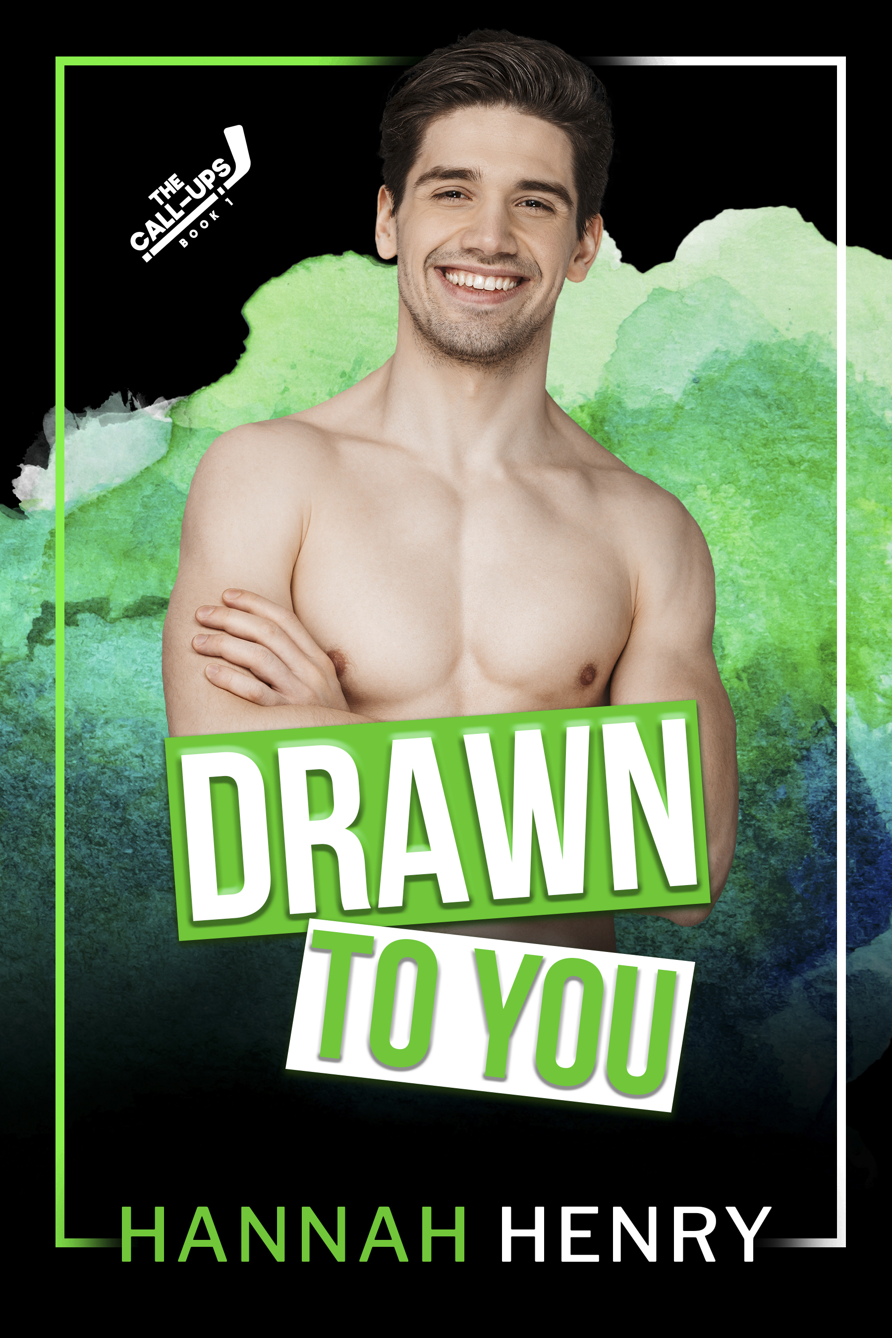 Drawn to You (The Call-Ups Book 1)