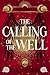 The Calling of the Well (De...