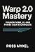 Warp 2.0 Mastery: Foundatio...