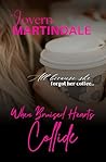 When Bruised Hearts Collide by Lovern Martindale