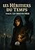 Les Héritiers du Temps: Tom...