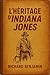 L'héritage d'Indiana Jones