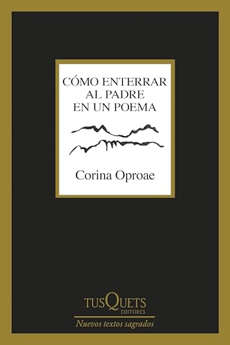 Cómo enterrar al padre en un poema (Nuevos Textos Sagrados) (Spanish Edition)