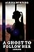 A Ghost to Follow Her (The Ghosts of Riverside County Book 5)
