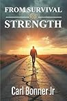 From Survival To Strength