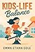 Kids-Life Balance: The Exha...