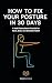 How to Fix Your Posture in ...