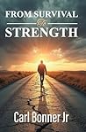 From Survival to Strength